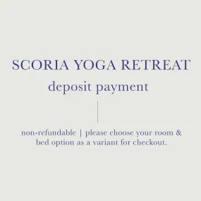 Scoria Yoga Retreat - Deposit or Other Payment *Do not add discounts at checkout*